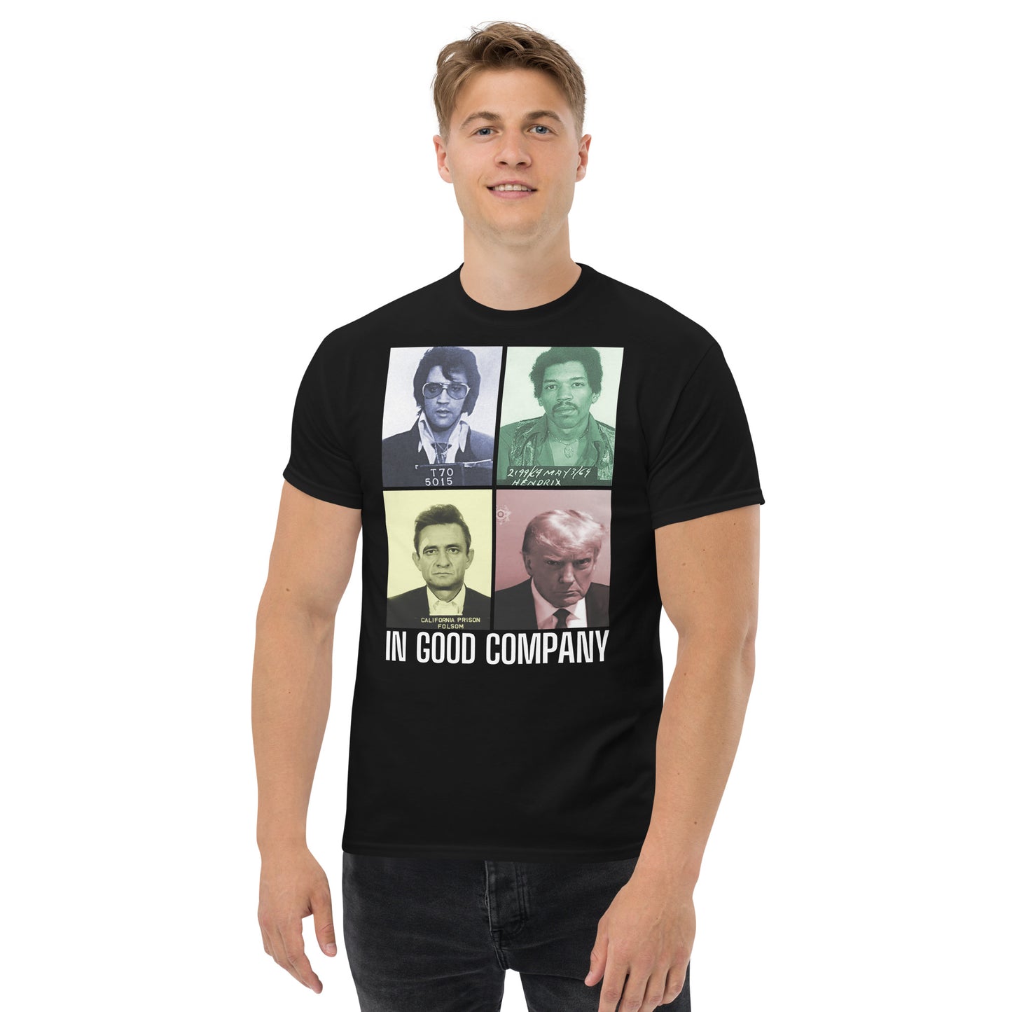 "In Good Company" - Iconic Donald Trump Mugshot Collection T-Shirt